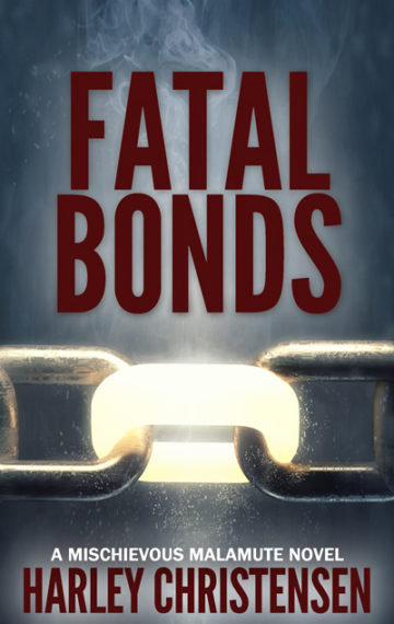 Fatal Bonds | Mischievous Malamute Mystery Series #6